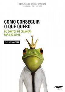 Baixar Como conseguir o que quero: ou contos de crianças para adultos pdf, epub, eBook