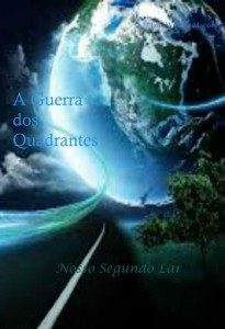 Baixar A Guerra dos Quadrantes: Nosso Segundo Lar pdf, epub, eBook