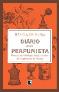 Baixar Diário de um perfumista: Um ano na vida do principal criador de fragrâncias da França pdf, epub, eBook