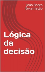 Baixar L&oacute;gica da decis&atilde;o pdf, epub, eBook