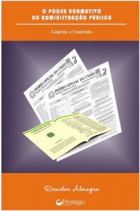 Baixar O Poder Normativo da Administra&ccedil;&atilde;o P&uacute;blica pdf, epub, eBook