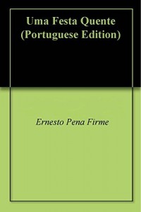 Baixar Uma Festa Quente pdf, epub, eBook