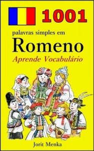 Baixar 1001 palavras simples em Romeno (Aprende Vocabulário Livro 9) pdf, epub, eBook