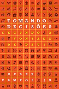 Baixar Tomando decis&otilde;es segundo a vontade de Deus pdf, epub, eBook