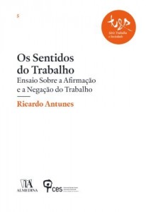 Baixar Os Sentidos do Trabalho ? Ensaio sobre a Afirmação e a Negação do Trabalho pdf, epub, eBook