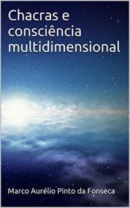 Baixar Chacras e consci&ecirc;ncia multidimensional pdf, epub, eBook