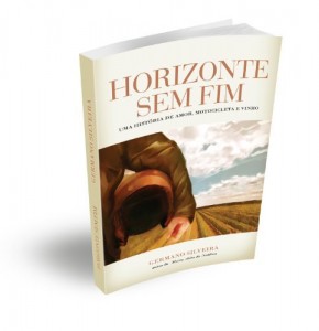 Baixar Horizonte sem fim: Uma hist&oacute;ria de amor, motocicleta e vinho pdf, epub, eBook