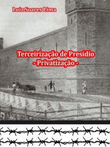 Baixar Privatiza&ccedil;&atilde;o de Pres&iacute;dio pdf, epub, eBook