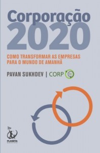 Baixar Corporação 2020: Como transformar as empresas para o mundo de amanhã pdf, epub, eBook