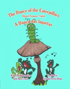 Baixar The Dance of the Caterpillars Bilingual Portuguese English pdf, epub, eBook
