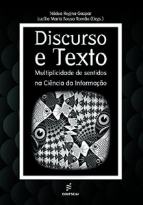 Baixar Discurso e texto: multiplicidade de sentidos na ciência da informação pdf, epub, eBook