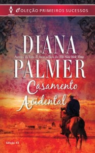 Baixar Casamento Acidental – Harlequin Primeiros Sucessos Ed.43 pdf, epub, eBook