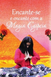 Baixar Encante-se e encante com a magia Egípcia pdf, epub, eBook