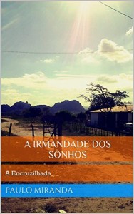 Baixar A Irmandade dos Sonhos: A Encruzilhada pdf, epub, eBook