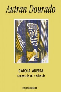 Baixar Gaiola aberta: Tempos de JK e Schimidt pdf, epub, eBook