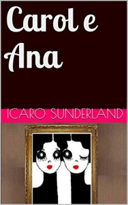 Baixar Carol e Ana pdf, epub, eBook