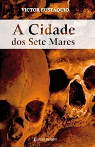 Baixar A Cidade dos Sete Mares pdf, epub, eBook