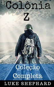 Baixar Col&ocirc;nia Z – Cole&ccedil;&atilde;o Completa pdf, epub, eBook