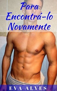 Baixar Para Encontrá-lo Novamente pdf, epub, eBook