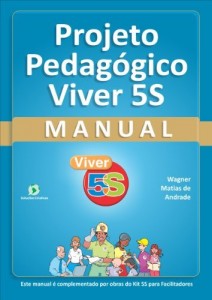 Baixar Projeto Pedagógico Viver 5S – Manual: Para empresas e  escolas pdf, epub, eBook