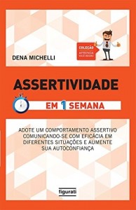 Baixar Assertividade – Em uma semana (Aprenda voc&ecirc; mesmo) pdf, epub, eBook
