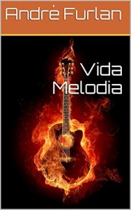 Baixar Vida Melodia pdf, epub, eBook