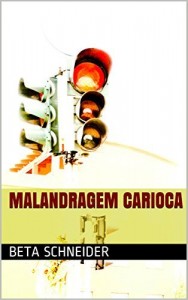 Baixar Malandragem Carioca pdf, epub, eBook