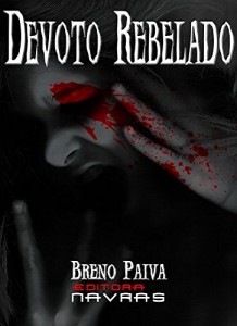 Baixar Devoto Rebelado: + Bônus pdf, epub, eBook