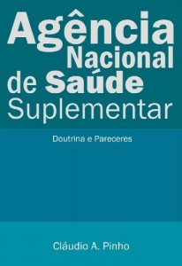 Baixar Ag&ecirc;ncia Nacional de Sa&uacute;de Suplementar (Doutrina e Pareceres) pdf, epub, eBook