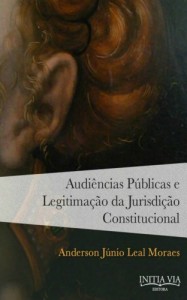 Baixar Audi&ecirc;ncias P&uacute;blicas e Legitima&ccedil;&atilde;o da Jurisdi&ccedil;&atilde;o Constitucional pdf, epub, eBook