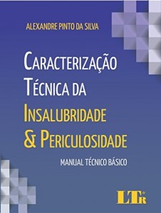 Baixar Caracterização Técnica da Insalubridade & Periculosidade pdf, epub, eBook