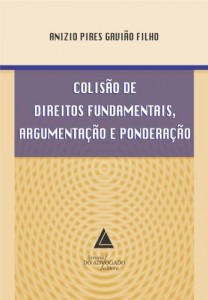 Baixar Colis&atilde;o De Direitos Fundamentais Argumenta&ccedil;&atilde;o E Pondera&ccedil;&atilde;o pdf, epub, eBook