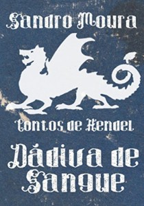 Baixar Dádiva de Sangue (Contos de Hendel) pdf, epub, eBook