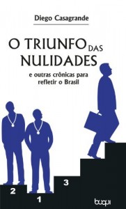 Baixar O triunfo das nulidades: e outras crônicas para refletir o Brasil pdf, epub, eBook