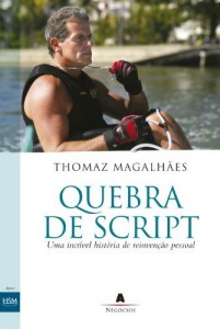Baixar Quebra de script: Uma incr&iacute;vel hist&oacute;ria de reinven&ccedil;&atilde;o pessoal pdf, epub, eBook