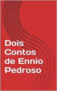 Baixar Dois Contos de Ennio Pedroso pdf, epub, eBook