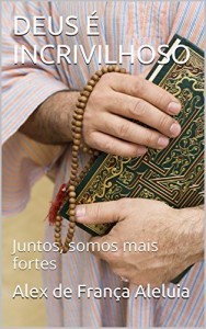 Baixar DEUS É INCRIVILHOSO: Juntos, somos mais fortes pdf, epub, eBook