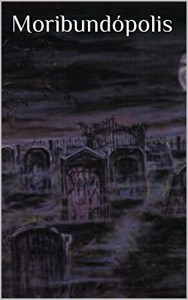 Baixar Moribundópolis pdf, epub, eBook