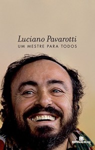 Baixar Luciano Pavarotti: Um mestre para todos pdf, epub, eBook