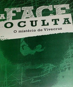 Baixar A FACE OCULTA: O mistério de Vivecruz pdf, epub, eBook