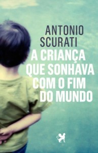 Baixar A crian&ccedil;a que sonhava com o fim do mundo pdf, epub, eBook