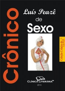 Baixar Cr&ocirc;nico de Sexo (Peaz&ecirc; eBook – Cole&ccedil;&atilde;o Cr&ocirc;nico de… Livro 2) pdf, epub, eBook