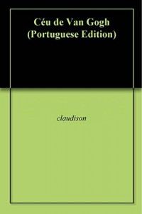 Baixar C&eacute;u de Van Gogh pdf, epub, eBook