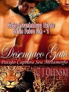 Baixar Desenga&ccedil;o Gato – Paix&atilde;o Captura Seu Metamorfo (Gato Arranhadura Parte S&eacute;rie Febre Um Livro 1) pdf, epub, eBook