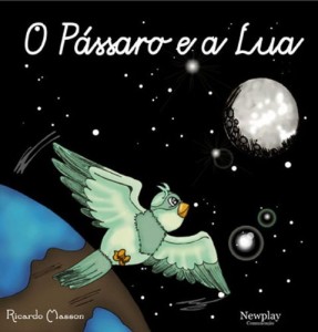 Baixar O P&aacute;ssaro e a Lua pdf, epub, eBook