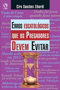Baixar Erros Escatológicos que os Pregadores Devem Evitar pdf, epub, eBook
