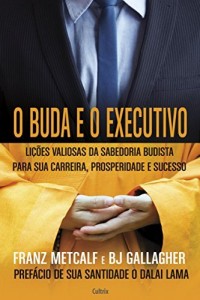 Baixar O Buda e o Executivo pdf, epub, eBook