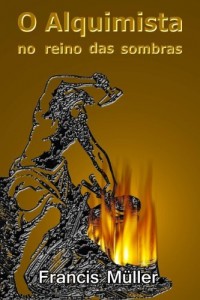 Baixar O ALQUIMISTA no Reino das Sombras pdf, epub, eBook