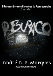 Baixar O Buraco: O Passado… (Os Livros dos Cavaleiros da Pedra Vermelha Livro 1) pdf, epub, eBook