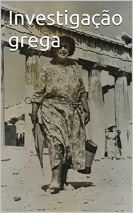 Baixar Investiga&ccedil;&atilde;o grega pdf, epub, eBook